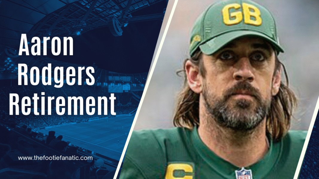Aaron Rodgers Retirement